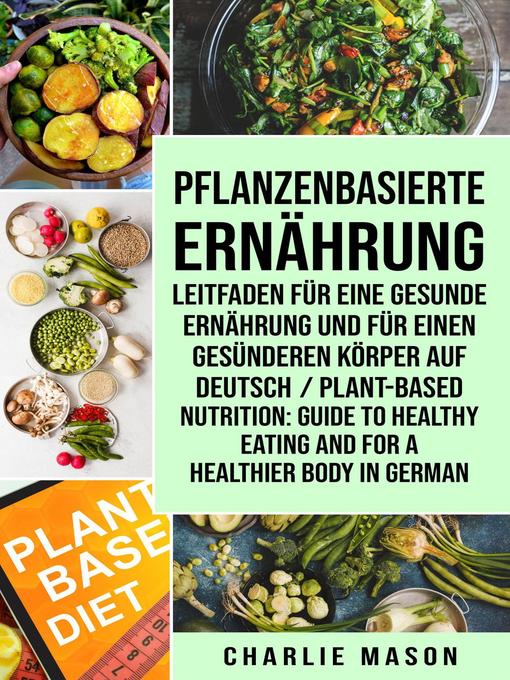 Title details for Pflanzenbasierte Ernährung by Charlie Mason - Available